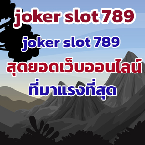 joker slot 789web
